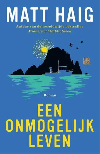 Een onmogelijk leven von Haig, Matt