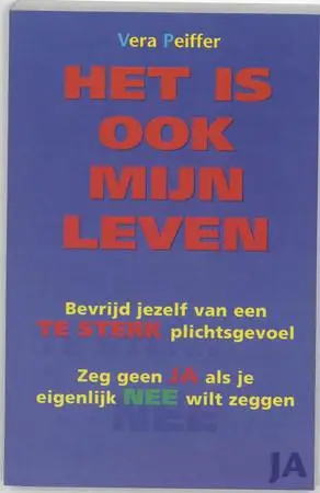Het is ook mijn leven by Peiffer, Vera