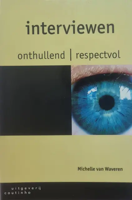 Interviewen / onthullend en respectvol van Waveren, Michelle van