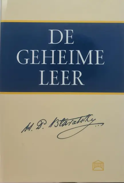 De geheime leer / de synthese van wetenschap, religie en filosofie - Deel 2 von Blavatsky, H.P.