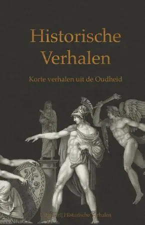korte verhalen uit de Oudheid / korte verhalen uit de Oudheid van Gender, Marjolijn van de / Pol, Denise Michelle / Tengeler, Key