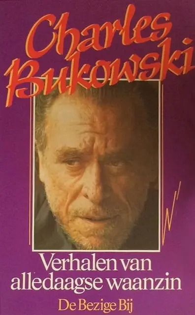 Verhalen van alledaagse waanzin van Bukowski, Charles