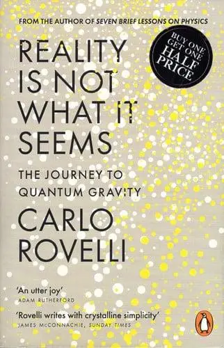 Reality Is Not What It Seems / The Journey to Quantum Gravity van Rovelli, Carlo