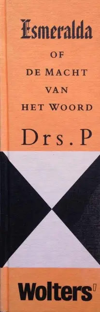 Esmeralda, of - De macht van het woord de Drs. P