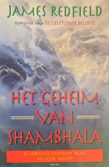 Het geheim van Shambhala / op zoek naar het elfde inzicht von Redfield, J.