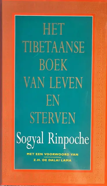 Het Tibetaanse boek van leven en sterven von Sogyal Rinpoche